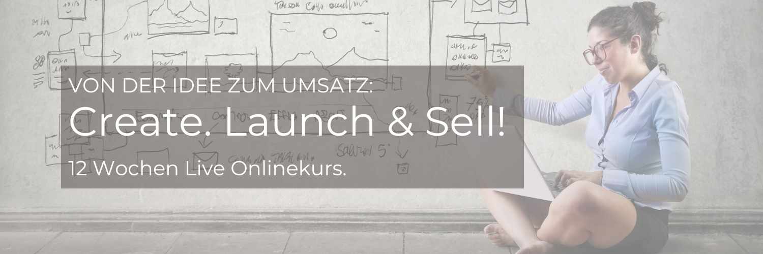 Headerbild für den Onlinekurs Create. Launch & Sell!